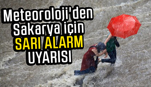 Sakarya için sarı alarm uyarısı