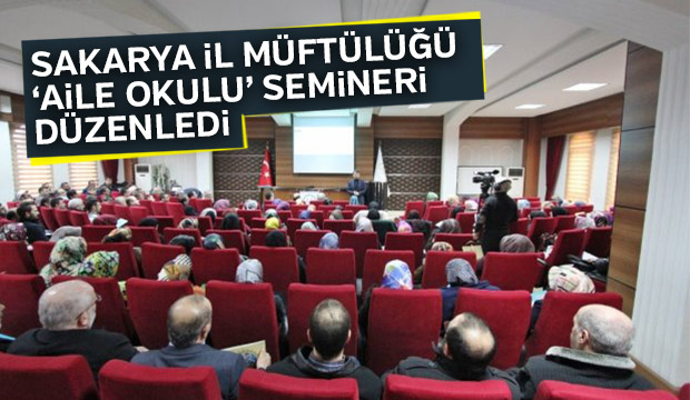 Sakarya İl Müftülüğü  Aile Okulu  Semineri Düzenledi