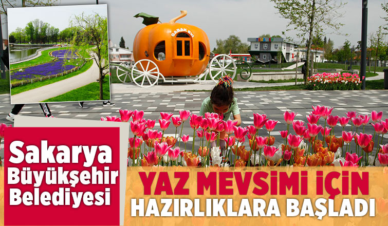 Sakarya kısıtlamasız bir yaza hazırlanıyor
