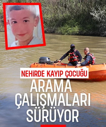 Sakarya Nehri'ne düşen çocuğu arama çalışmalarında sürüyor
