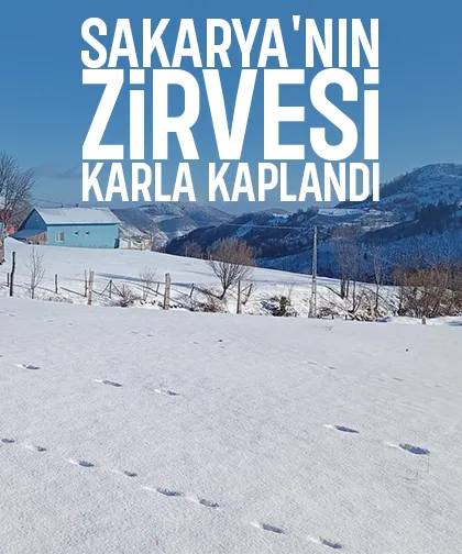 Sakarya'nın yüksekleri beyaza büründü