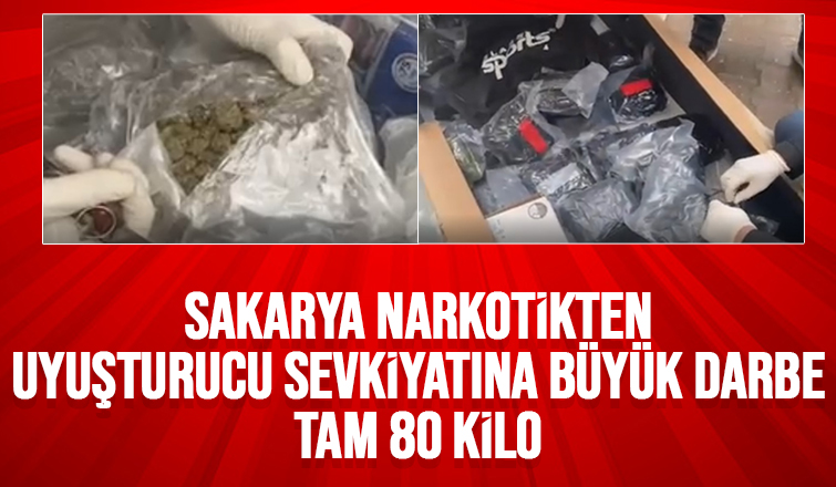 Sakarya polisi 80 kilo uyuşturucu ele geçirdi