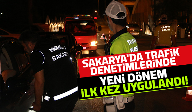 Sakarya polisi ilk kez uygulamaya başladı