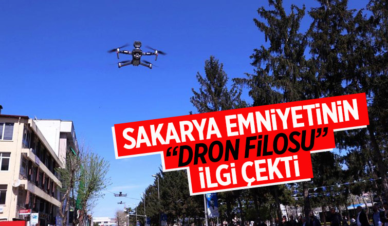 Sakarya polisinin drone filosu görücüye çıktı