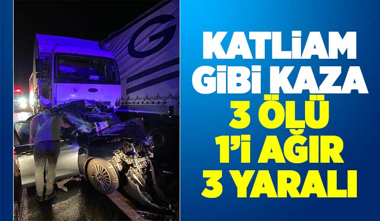 Sakarya sınırında katliam gibi kaza: 3 ölü