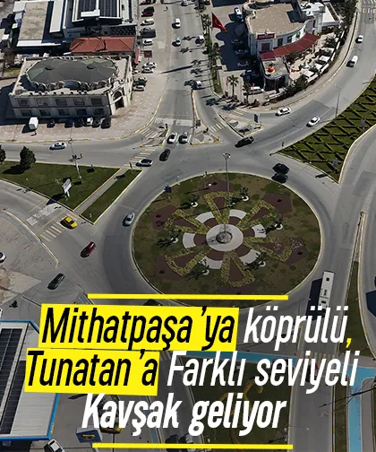 Sakarya trafiğini rahatlatacak; Mithatpaşa’ya köprülü, Tunatan’a farklı seviyeli kavşak