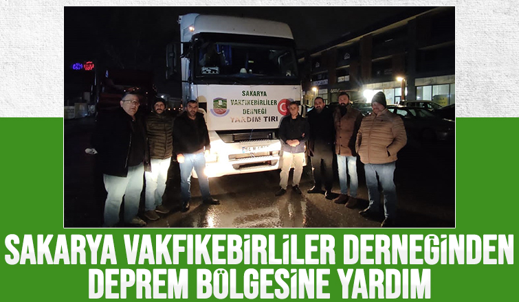 Sakarya Vakfıkebirler Derneği'nden yardım tırı gönderildi
