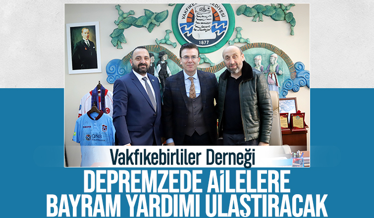 Sakarya Vakfıkebirliler Derneği, bayramda depremzedelerle olacak