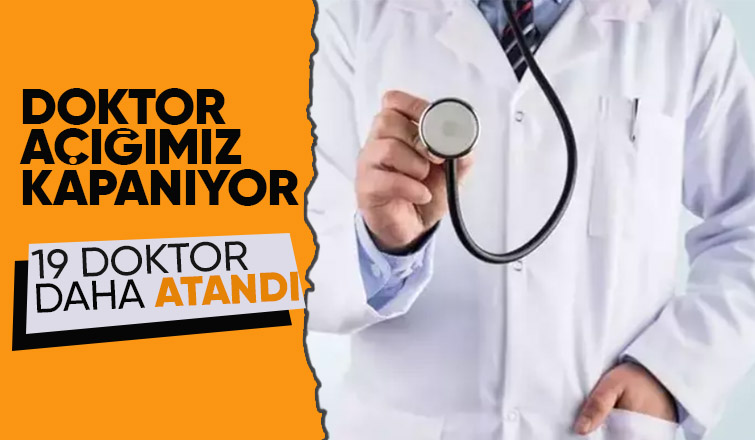 Sakarya ya 19 doktor atandı