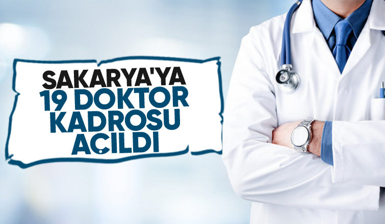 Sakarya'ya 19 yeni doktor geliyor