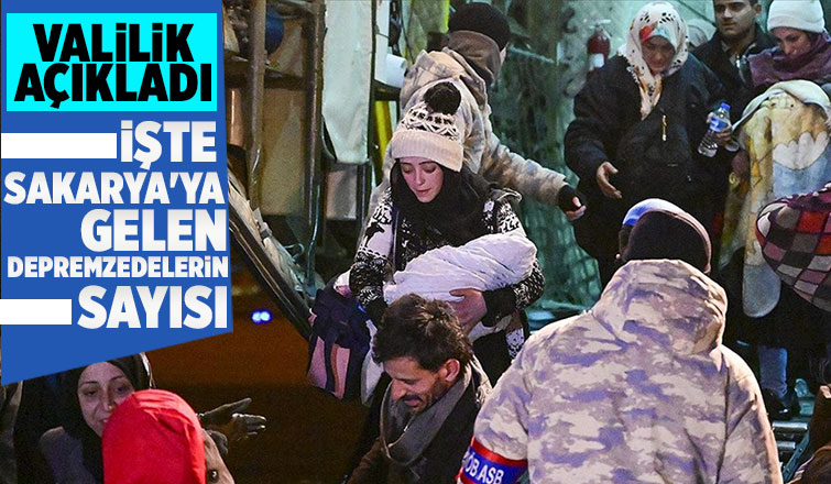 Sakarya'ya gelen depremzede sayısı açıklandı