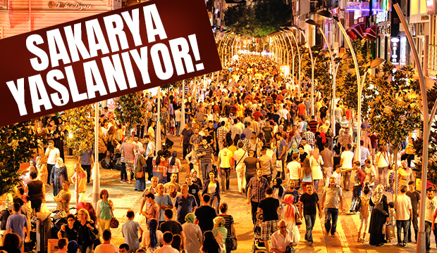 Sakarya yaşlanıyor