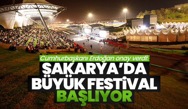 Sakarya’da büyük festival başlıyor