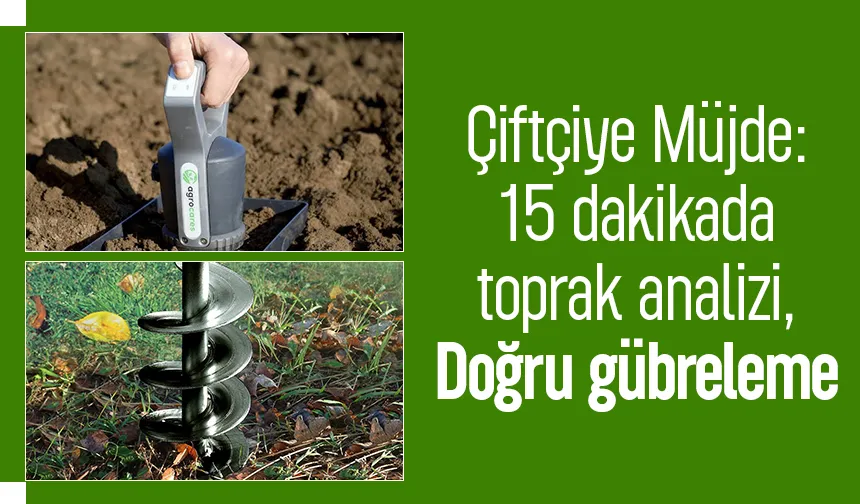 Sakarya’da çiftçiye teknolojik destek; 15 dakikada toprak analizi