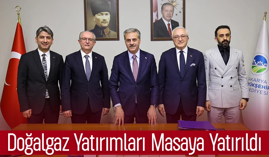 Sakarya’da doğalgaz altyapısı için kritik toplantı
