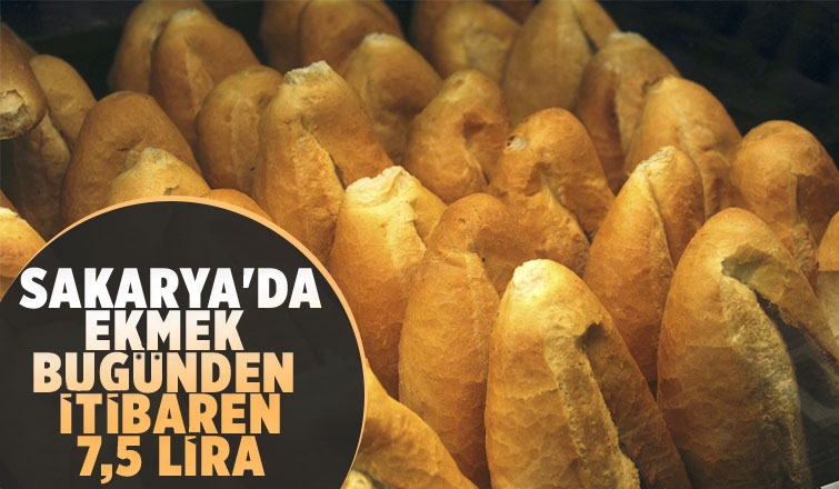 Sakaryada ekmek 7,5 liradan satılmaya başlandı