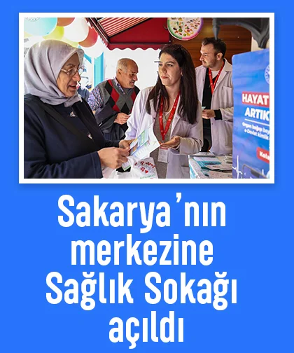Sakarya'da Sağlık Sokağı açıldı