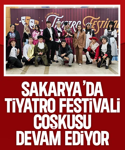 Sakarya’da tiyatro festivali coşkusu devam ediyor