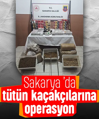 Sakarya’da tütün kaçakçılarına operasyon