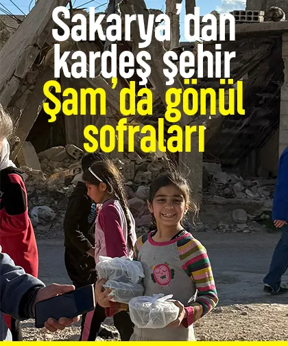 Sakarya’dan kardeş şehir Şam’da gönül sofraları