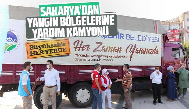 Sakarya’dan yangın bölgelerine yardım kamyonu