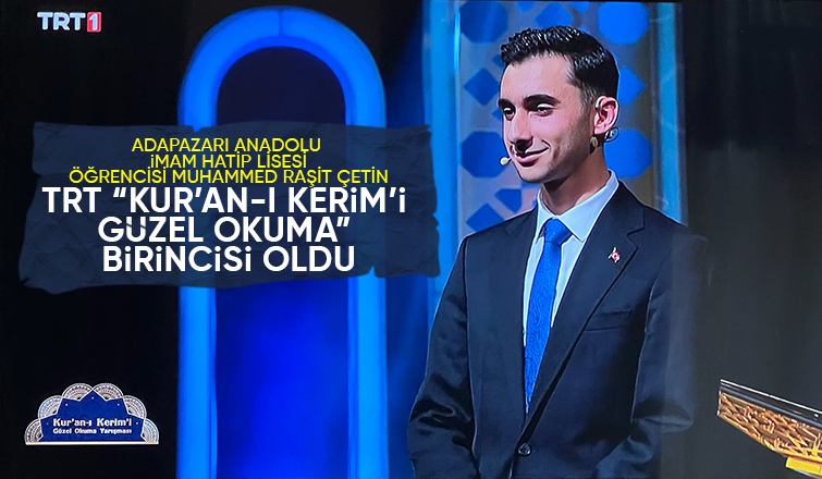 Sakaryalı Muhammed Raşit Çetin Kur’an-ı Kerim’i Güzel Okuma Yarışması birincisi