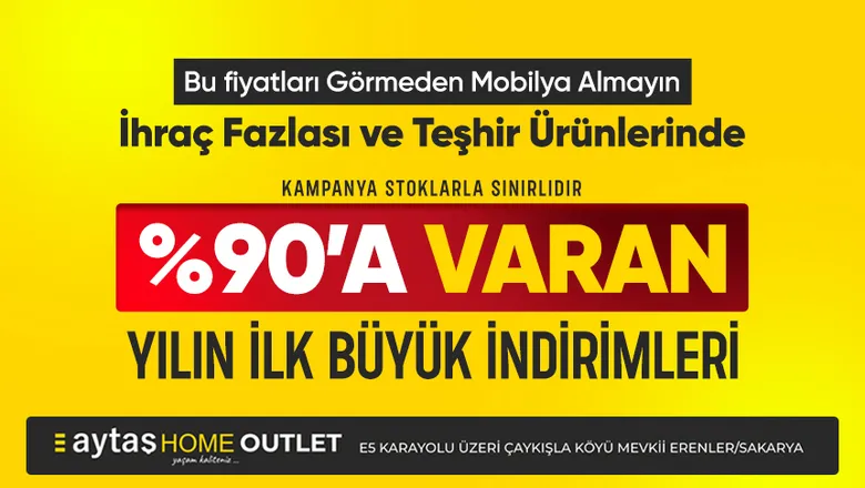 Sakarya’nın En Büyük Outlet Mobilya Mağazası Aytaş Home'da Büyük İndirimler Devam Ediyor!
