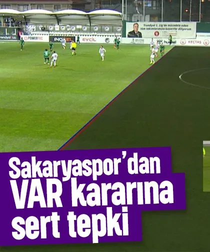 Sakaryaspor'dan VAR hakemine tepki