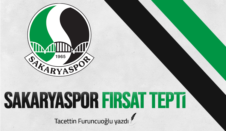  SAKARYASPOR FIRSAT TEPTİ