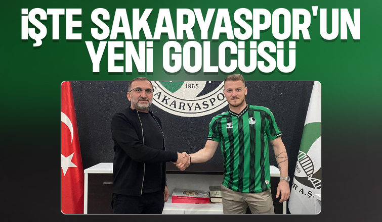 Sakaryaspor golcü transferini duyurdu