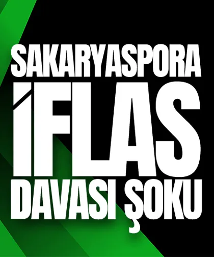 Sakaryaspor için iflas davası açıldı