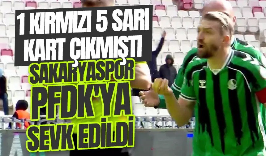 Sakaryaspor PFDK'lık oldu; Caner Erkin detayı