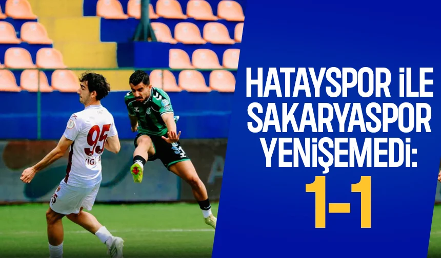 Sakaryaspor prestij maçında 1 puanı aldı