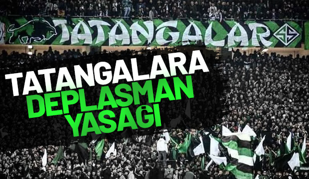 Sakaryaspor taraftarına yasak geldi