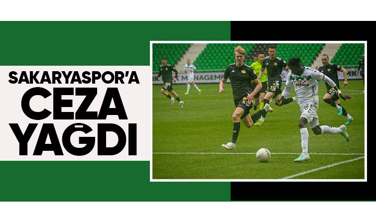 Sakaryaspor'un cezası belli oldu