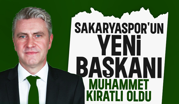 Sakaryaspor'un yeni başkanı Muhammet Kıratlı