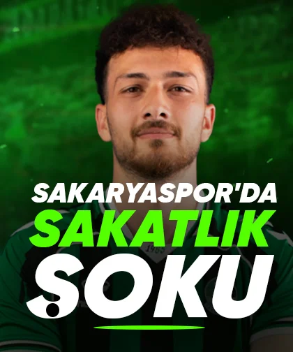 Sakaryaspor'da sakatlık şoku