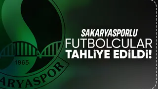 Sakaryasporlu iki futbolcu için tahliye kararı