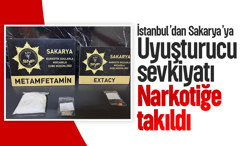 Sakarya'ya uyuşturucu getirirken yakalandılar