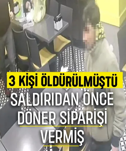 Saldırıdan önce döner siparişi vermiş