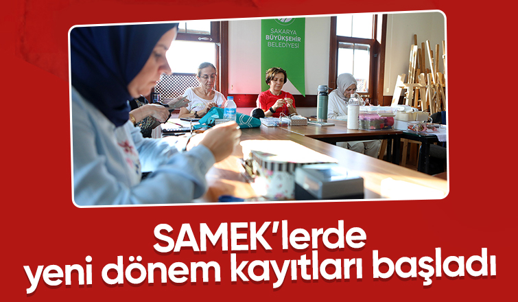 SAMEK'lerde kayıtlar başladı