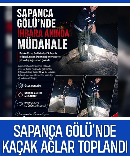 Sapanca Gölü'nde kaçak ağlar toplandı
