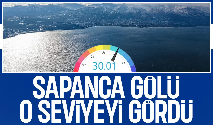 Sapanca Gölü’nde kritik seviye geçildi