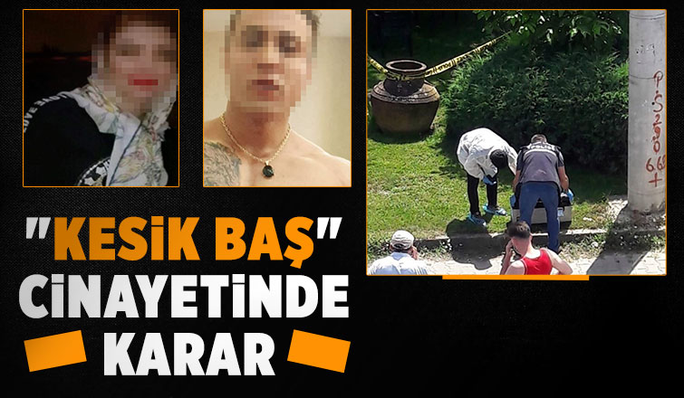 Sapancadaki çifte infazda karar çıktı