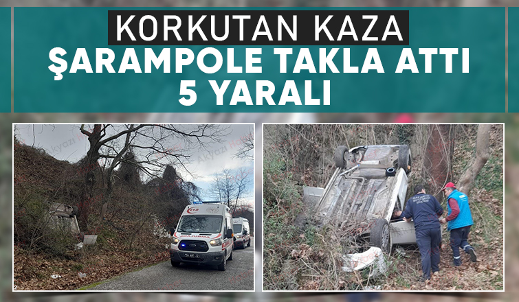 Şarampole yuvarlanan otomobil takla attı: 5 yaralı