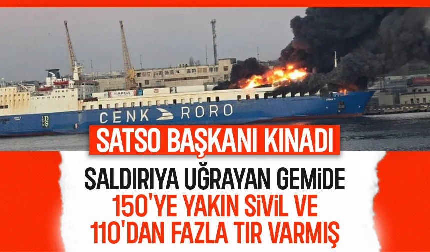 SATSO Başkanı gemiye yapılan saldırıyı kınadı