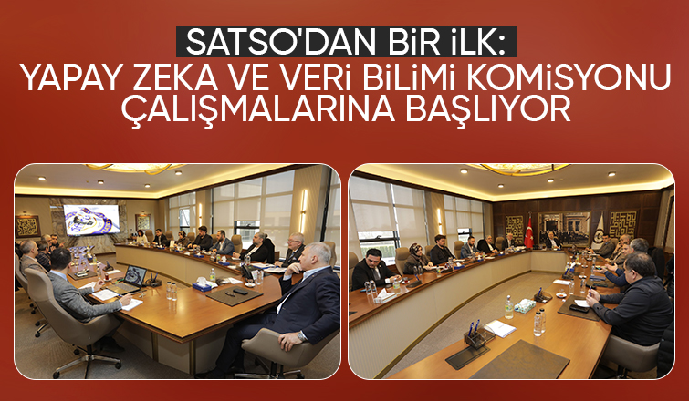 SATSO'da Yapay Zeka ve Veri Bilimi Komisyonu kuruldu