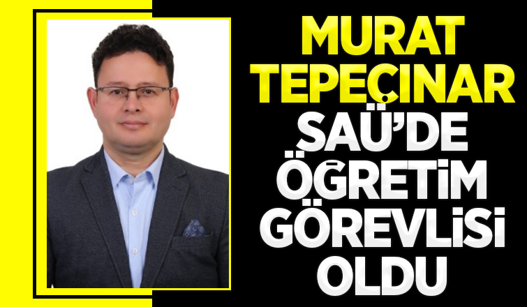 SAÜ'de öğretim görevlisi oldu