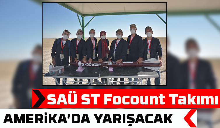 SAÜ ST Focount Takımı Amerika’da yarışacak
