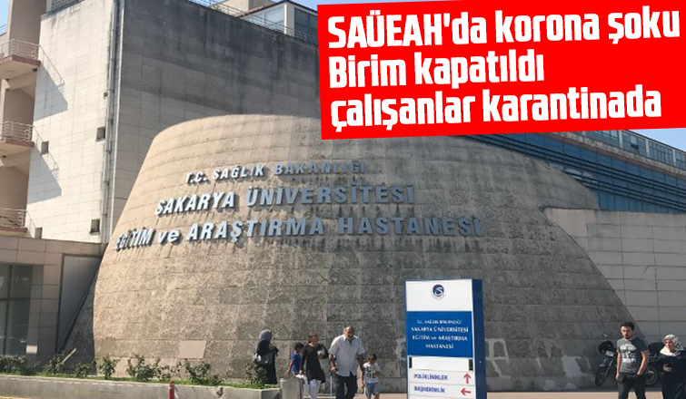 SAÜEAH'da korona alarmı?